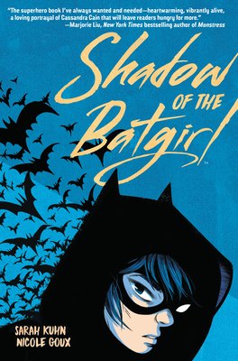 Sarah Kuhn, Nicole Goux: Shadow of the Batgirl (Paperback, 2020, DC Comics)