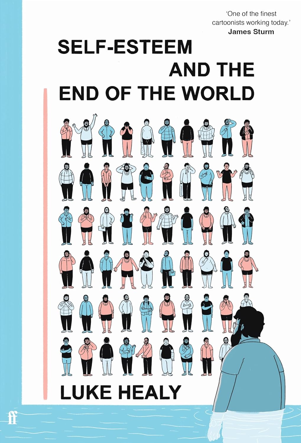 Luke Healy: Self-Esteem and the End of the World (2024, Drawn & Quarterly Publications)