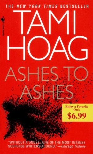 Tami Hoag: Ashes to Ashes (Paperback, 2006, Bantam)