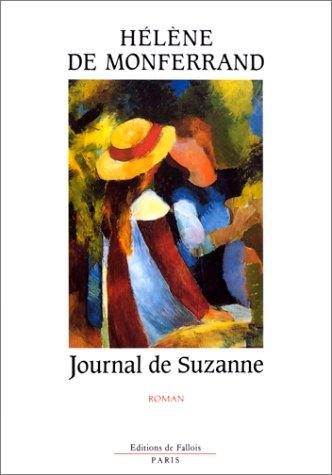 Hélène de Monferrand: Journal de Suzanne (French language, 1991, Editions de Fallois)