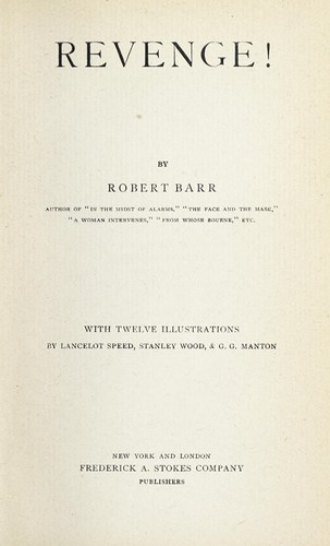 Robert Barr: Revenge! (1896, F.A. Stokes)