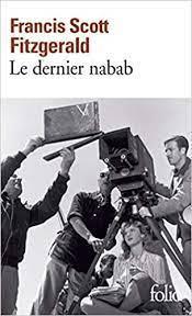 F. Scott Fitzgerald: Le Dernier Nabab (French language)