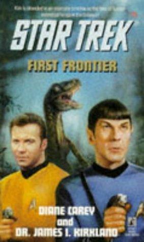 Diane Carey, James I. Kirkland: First Frontier (Paperback, 1995, Star Trek)