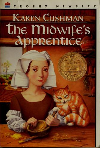 Karen Cushman: The midwife's apprentice (Paperback, 1996, HarperTrophy)