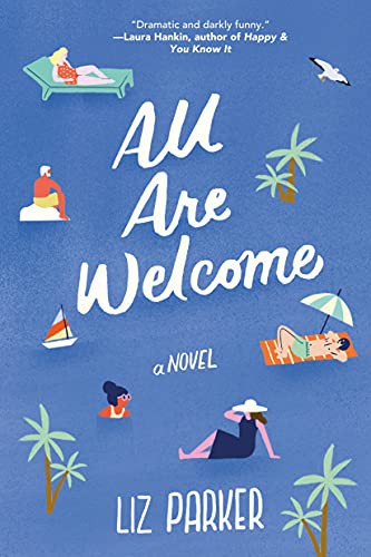 Liz Parker: All Are Welcome (Paperback, 2021, Lake Union Publishing)