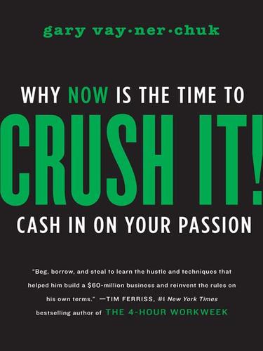 Gary Vaynerchuk: Crush It! (EBook, 2009, HarperCollins)