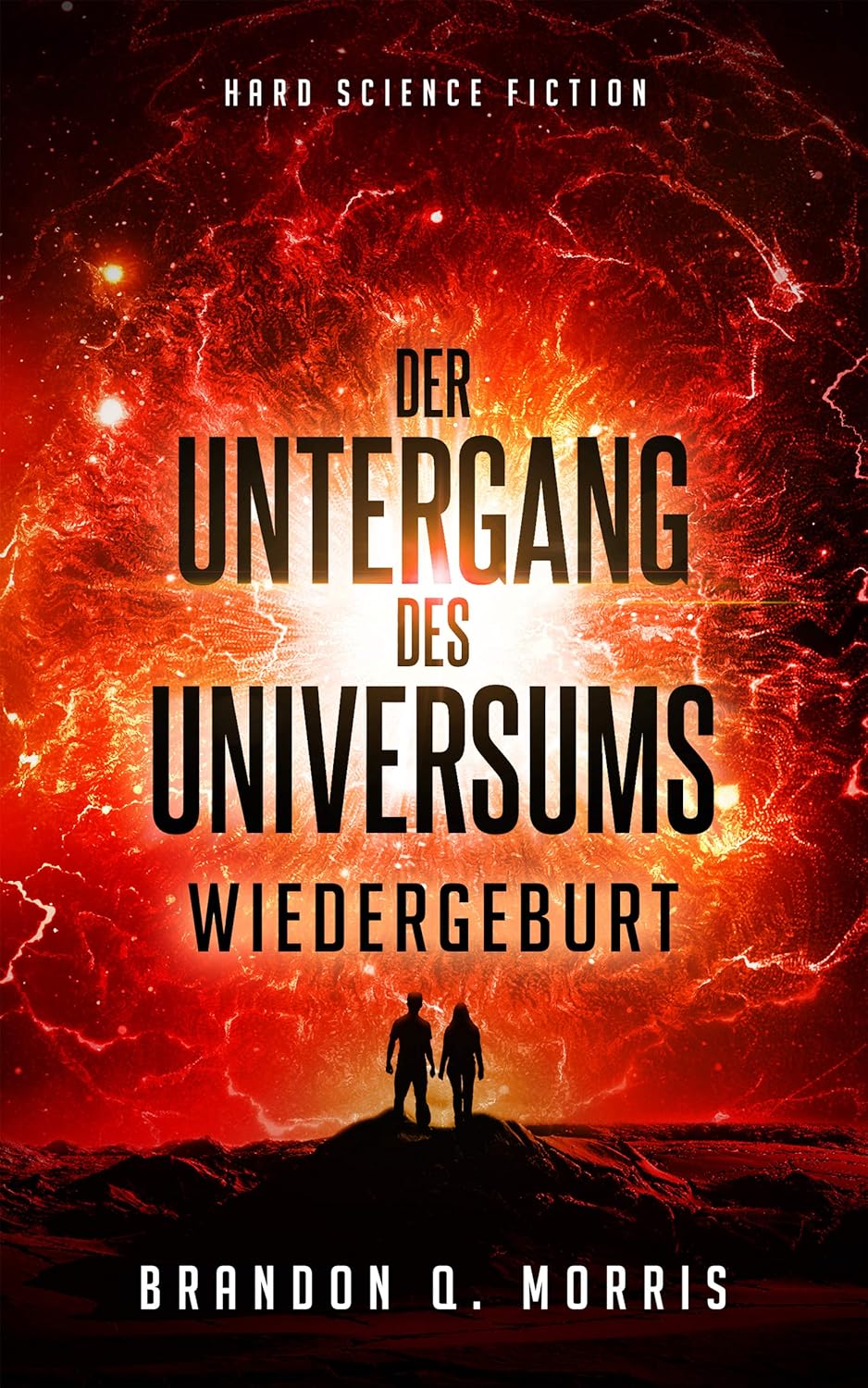 Matthias Matting, Brandon Q. Morris: Der Untergang des Universums: Wiedergeburt (EBook, deutsch language, HardSF.de)