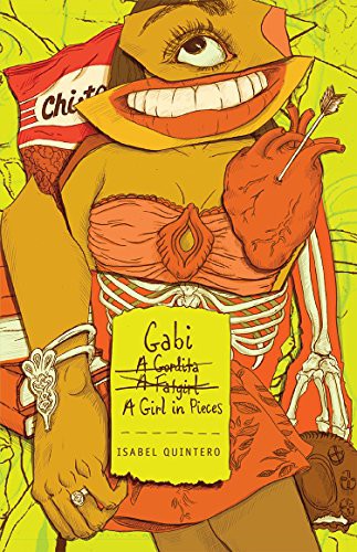Isabel Quintero: Gabi, a Girl in Pieces (Paperback, 2014, Cinco Puntos Press)
