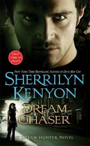 Sherrilyn Kenyon: Dream Chaser (Paperback, 2008, St. Martin's Paperbacks)