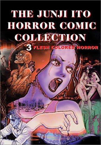 Junji Ito(duplicate): Flesh Colored Horror (Paperback, ComicsOne)