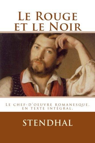 Atlantic Editions, Stendhal: Le Rouge et le Noir (Paperback, 2016, Createspace Independent Publishing Platform, CreateSpace Independent Publishing Platform)