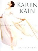 Karen Kain, Stephen Godfrey, Penelope Reed Doob: Karen Kain (Hardcover, 1994, McClelland & Stewart)