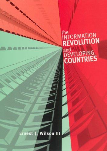 Ernest J., III Wilson: The Information Revolution and Developing Countries (Information Revolution and Global Politics) (Paperback, 2006, The MIT Press)