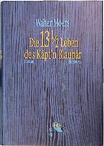 Walter Moers: Die 13 ½ Leben des Käpt’n Blaubär (Hardcover, German language, 1998, Eichborn)