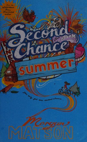 Morgan Matson: Second chance summer (2012, Simon & Schuster Books For Young Readers)