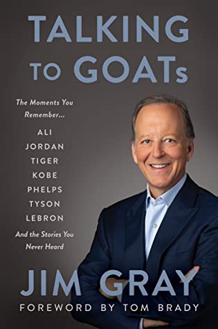Gray, Jim: Talking to GOATs (2020, HarperCollins Publishers)