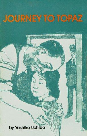 Yoshiko Uchida: Journey to Topaz (Paperback, 1988, Creative Arts Book Company)