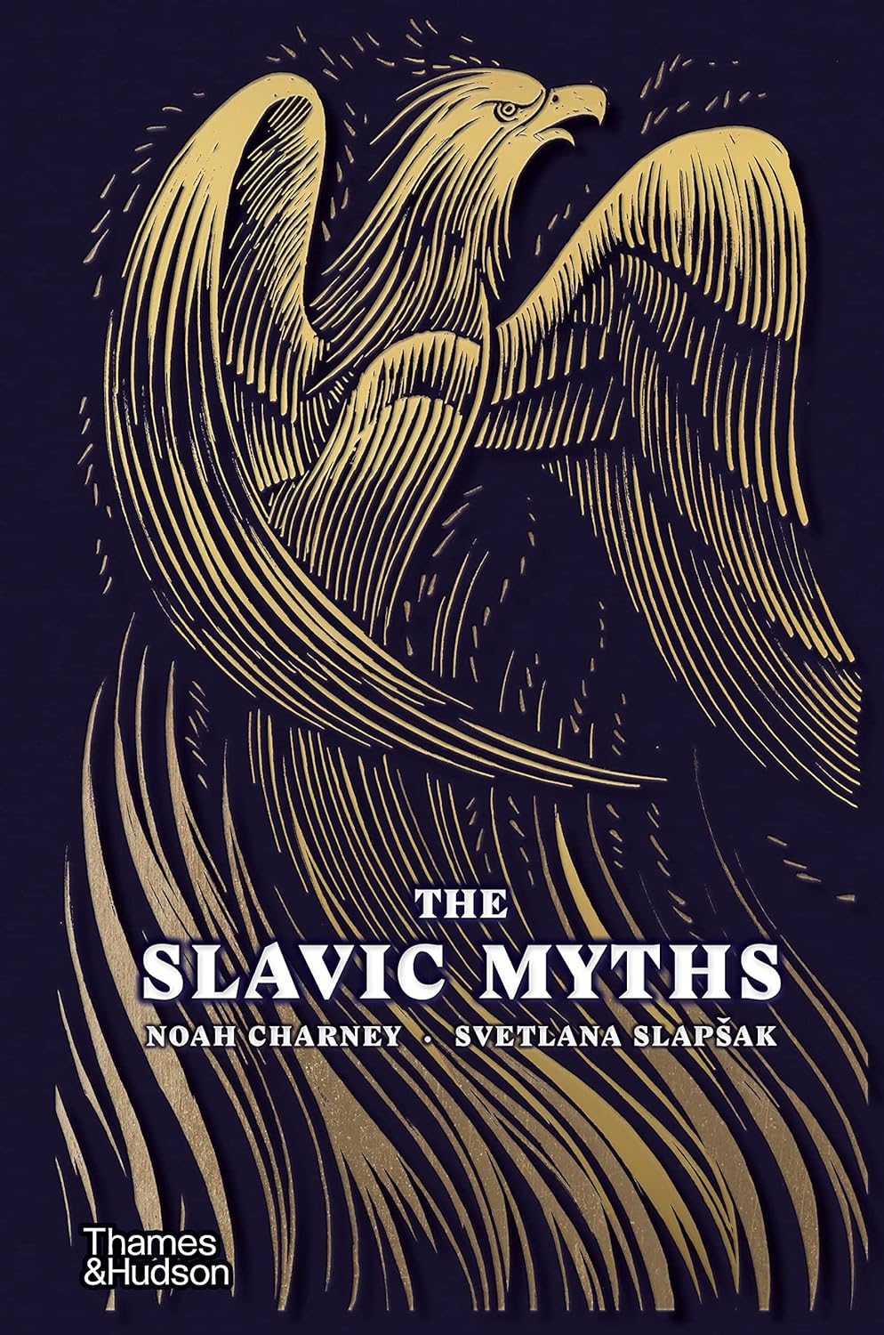 Noah Charney, Svetlana Slapsak: Slavic Myths (2023, Thames & Hudson)