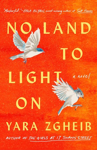 Yara Zgheib: No Land to Light On (2022, Atria Books)