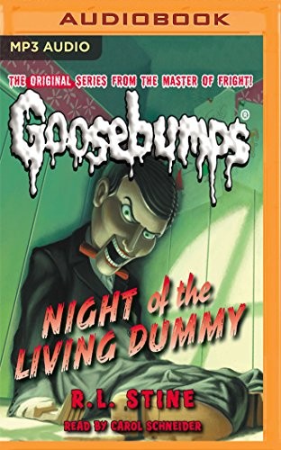 R. L. Stine, Carol Schneider: Night of the Living Dummy (AudiobookFormat, 2017, Scholastic on Brilliance Audio)