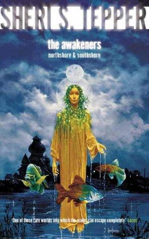 Sheri S. Tepper: The Awakeners (Paperback, 2000, Voyager)
