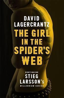Stieg Larsson, David Lagercrantz, George Goulding: Girl in the Spider's Web (2015, Quercus)