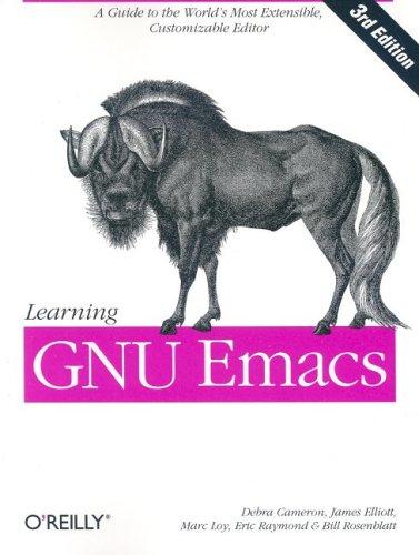 Debra Cameron, Bill Rosenblatt, 에릭 레이먼드, Eric Raymond, James Elliott, Marc Loy: Learning GNU Emacs (2005, O’Reilly Media)