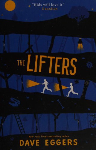 Dave Eggers: The Lifters (Paperback, 2019, Scholastic)