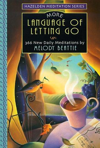 Melody Beattie: More language of letting go (2000, Hazelden)