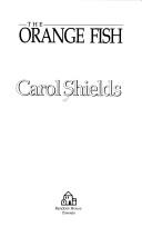 Carol Shields: The orange fish