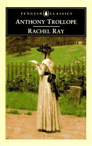 Anthony Trollope: Rachel Ray (1995, Penguin Books)