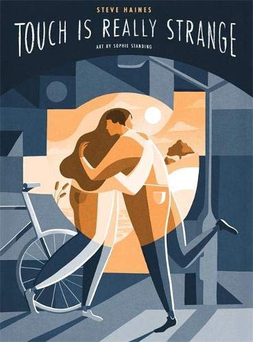 Sophie Standing, Steve Haines: Touch Is Really Strange (Paperback, Singing Dragon)