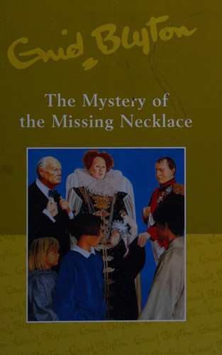 Enid Blyton: The Mystery of the Missing Necklace (2004, Dean)