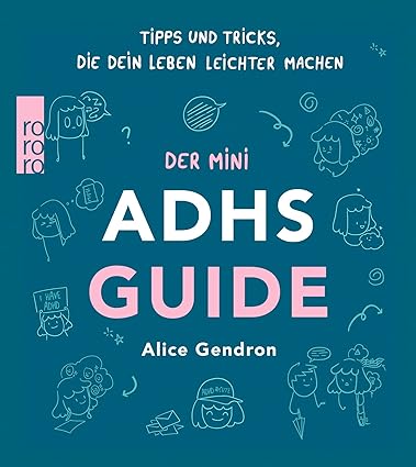 Alice Gendron: Der Mini ADHS Guide (Hardcover, German language, Rowohlt Taschenbuch)