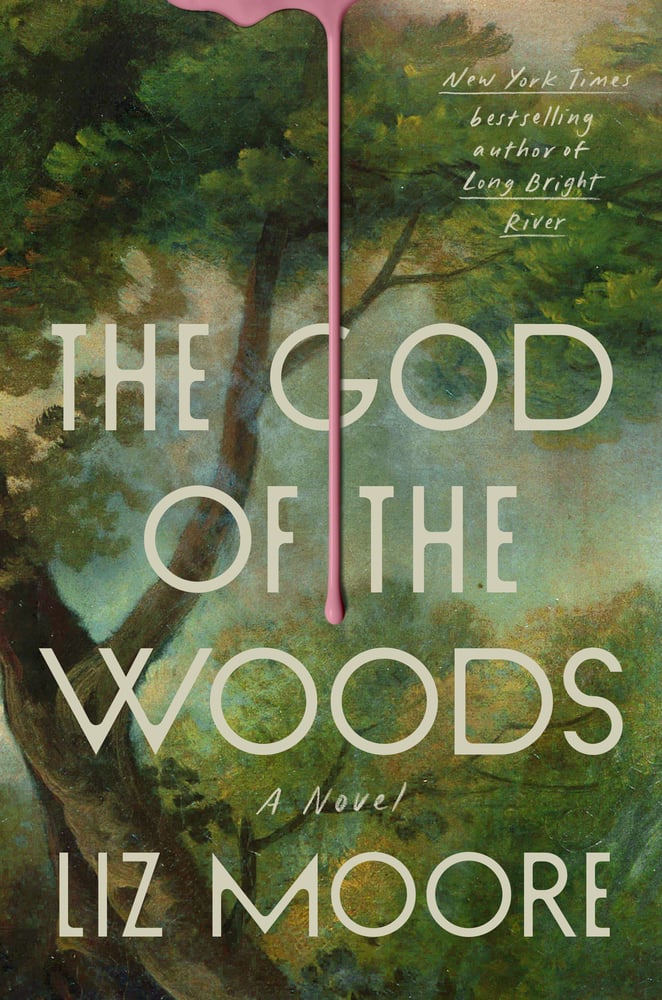 Liz Moore: God of the Woods (Hardcover, 2024, Penguin Publishing Group)