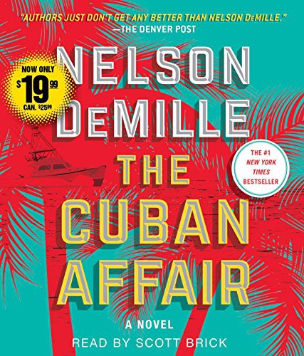 Scott Brick, Nelson DeMille: The Cuban Affair (AudiobookFormat, 2018, Simon & Schuster Audio)
