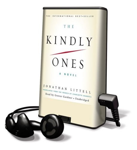 Grover Gardner, Jonathan Littell: The Kindly Ones (EBook, 2009, Blackstone Pub)