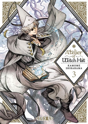 Kamome Shirahama (白浜 鴎), Kamome Shirahama: Atelier of Witch Hat 03 (Spanish language, 2020, Ivrea)