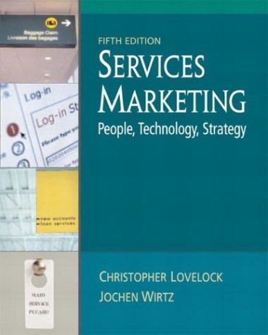 Christopher H. Lovelock, Christopher Lovelock, Jochen Wirtz: Services Marketing (5th Edition) (Hardcover, 2003, Prentice Hall)