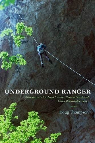 Doug Thompson: Underground Ranger (Paperback, 2016, University of New Mexico Press)