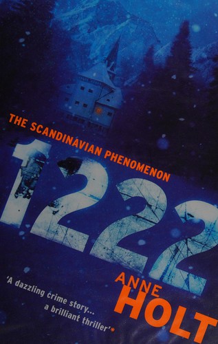 Anne Holt: 1222 (2010, Corvus)