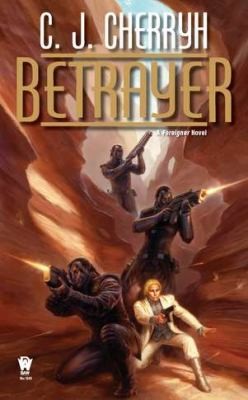C.J. Cherryh: Betrayer (2011, Daw Books)