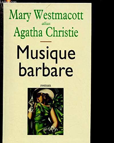 Agatha Christie: MUSIQUE BARBARE. (Paperback, 1993, LE GRAND LIVRE DU MOIS)