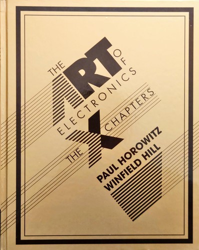 Paul Horowitz, Winfield Hill: The Art of Electronics: The x-Chapters (Hardcover, 2020, Cambridge University Press)