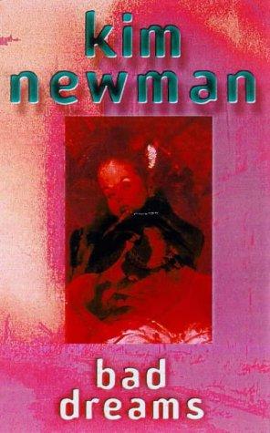Kim Newman: Bad Dreams (Paperback, 1999, Charter)