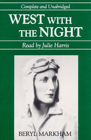 Beryl Markham: West with the Night (1992, The Audio Partners)