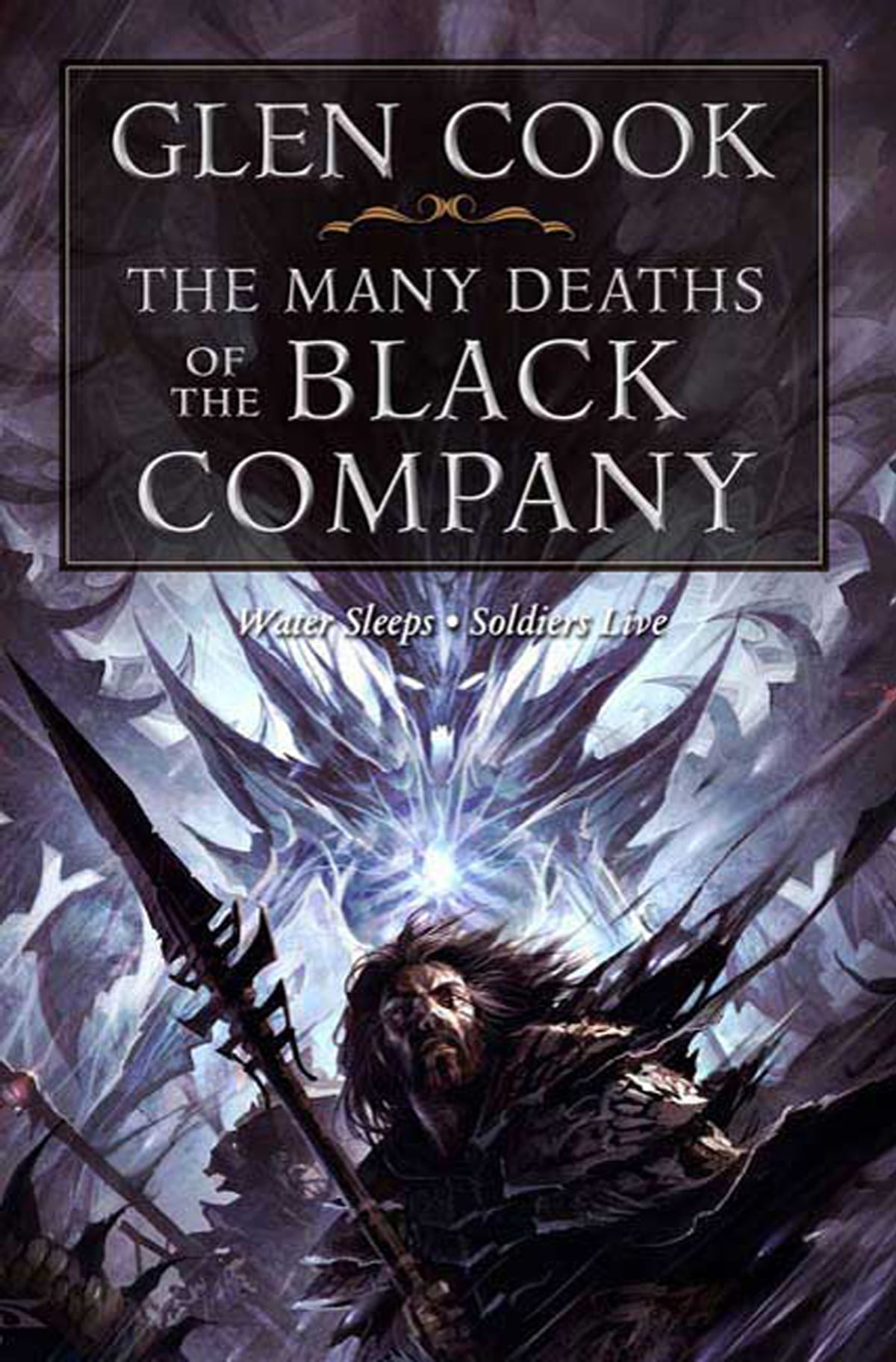 Glen Cook: The Many Deaths Of The Black Company (2010, Tor Books)