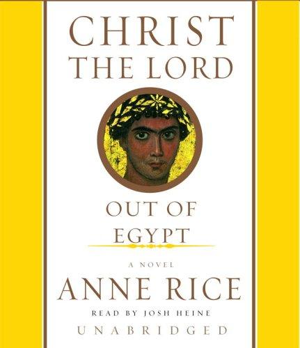 Anne Rice: Christ the Lord (AudiobookFormat, 2005, Random House Audio)
