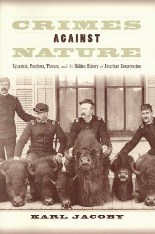 Karl Jacoby: Crimes against Nature (Paperback, University of California Press)