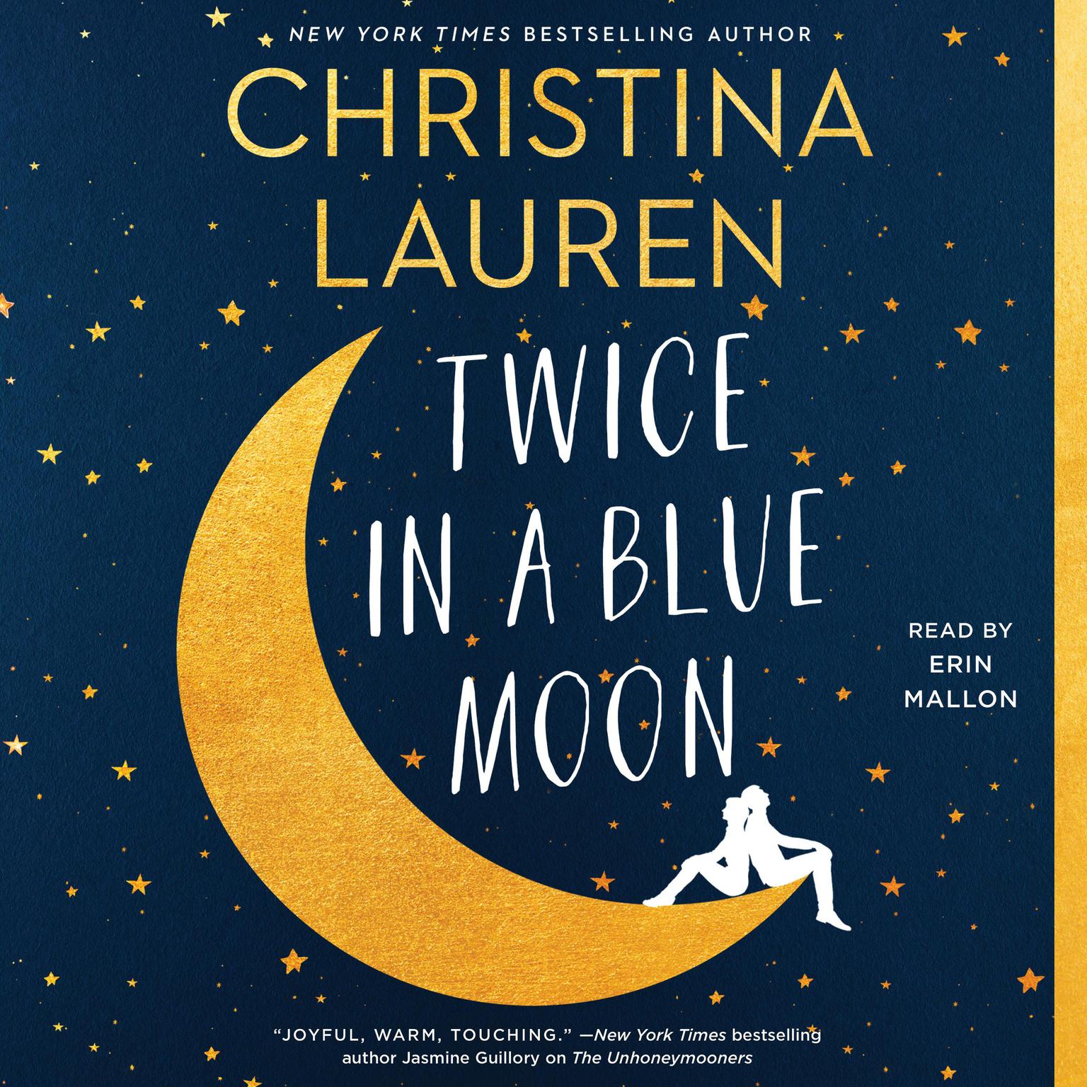 Christina Lauren: Twice In A Blue Moon (Hardcover, 2019, Gallery Books)